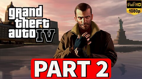 GTA 4 Gameplay Walkthrough Part 2 [PC] - No Commentary