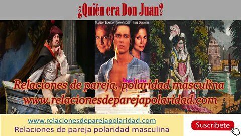Quién es Don Juan (El hombre mujeriego, seductor de mujeres)