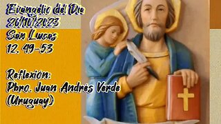 Evangelio del Día 26/10/2023, según San Lucas 49-53 - Pbro. Juan Andrés Verde