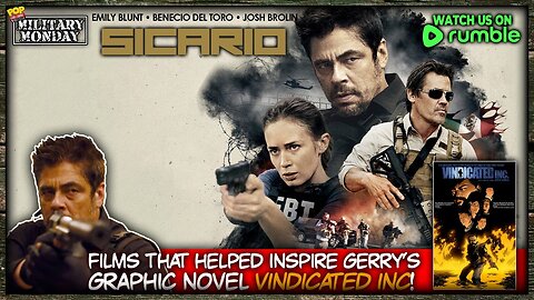 Military Monday with Gerry | Today We Discuss The Film SICARIO (2015)