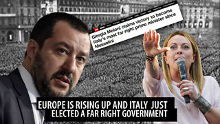 EUROPE IS RISING: Italy Elects First Far Right Government Since Mussolini