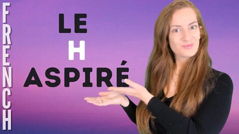 H aspiré ou H muet - Leçon de français