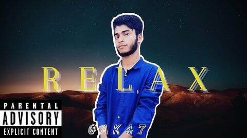 Relax | AWAIS DRESHAK | Rap Song