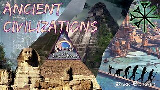 The Journey with Dark Odyssey: Ancient Civilizations