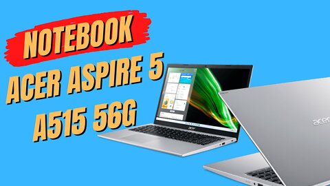 Notebook Acer Aspire 5 A515 56G A515 56G 519A A515 56G 551P A515 56G 74E3