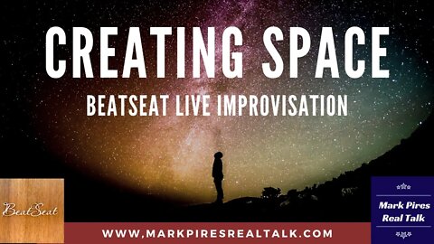Creating Space - A BeatSeat Live Improvisation