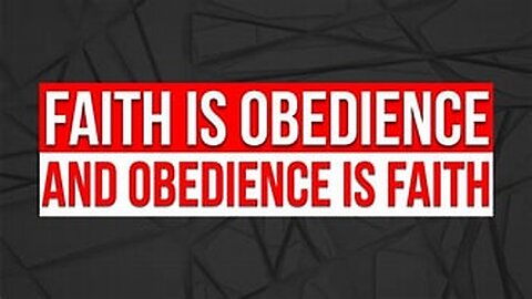 Obedience and faith are required of man in keeping Gods covenants