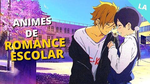 12 melhores animes de romance escolar - Que Você Precisa Assistir em 2022!