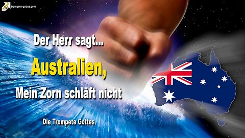 Rhema 27.08.2023 🎺 Der Herr sagt... AUSTRALIEN, Mein Zorn schläft nicht!... Die Trompete Gottes
