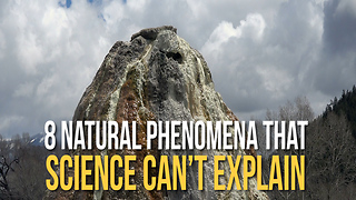 8 Natural Phenomena Scientists Can’t Explain