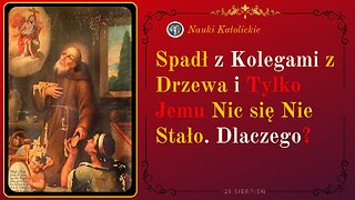 Spadł z Kolegami z Drzewa i Tylko Jemu Nic się Nie Stało. Dlaczego? | 26 Sierpień