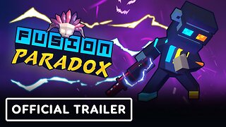Fusion Paradox - Official Trailer