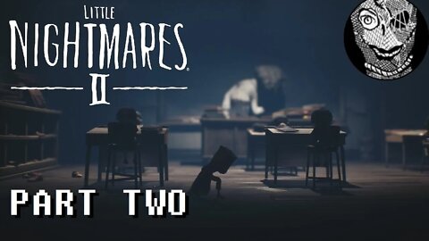 (PART 02) [The Bullies & The Teacher] Little Nightmares II