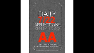 Daily Reflections – July 22 – Alcoholics Anonymous - Read Along