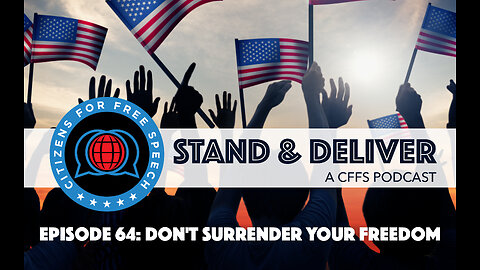 Episode 64: Don't Surrender Your Freedom