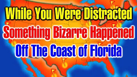 There Is Something Bizarre About What Is Unfolding Off The Coast Of Florida! - Must Video