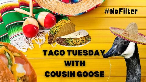 #NoFilter Episode 51: Taco Tuesday with Cousin Goose and Ask Us Anything For Superchats! #livestream