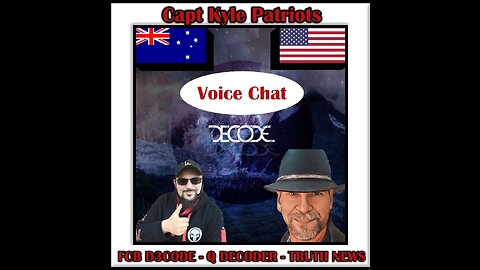 Capt Kyle Interviews Australia's D3CODE Anon with Updates