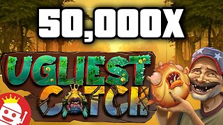 💰 UK PLAYER LANDS 50,000X UGLIEST CATCH MAX WIN!