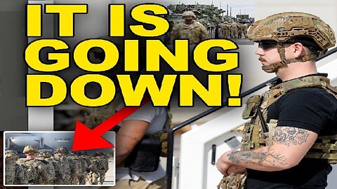 LERT! US TROOPS DEPLOYED - IT'S GOING DOWN!