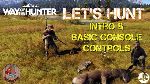 INTRO Missions & Basic Console Controls LET'S HUNT Way of the Hunter PS5