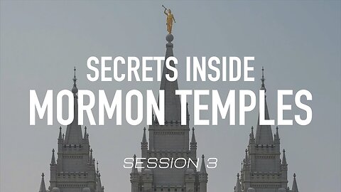 Secrets of the Mormon Temple and Endowment Ceremony