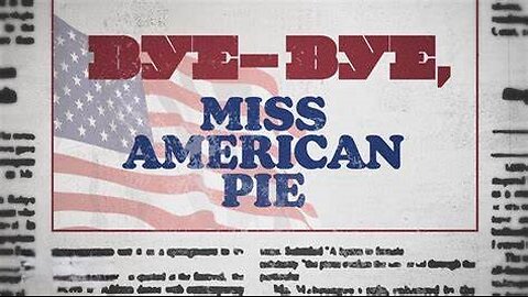 A Message to the Saints - Bye, Bye Miss American Pie