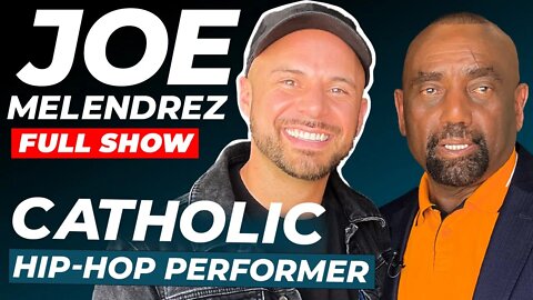 Catholic Hip-Hop Performer, Joe Melendrez, Joins Jesse! (#226)
