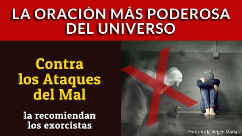 La Fórmula Infalible para que el Mal te deje en Paz [probada y recomendada por exorcistas]