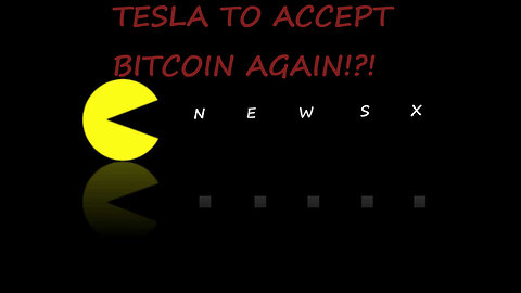 TESLA TO ACCEPT BITCOIN? AGAIN?!!