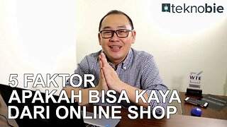 Kaya dari Online Shop - Usaha Online Di Rumah (5 Faktor)