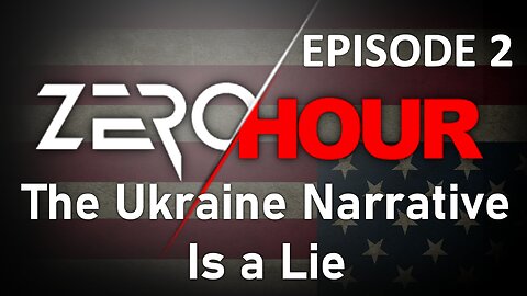 The Ukraine Narrative is a Lie