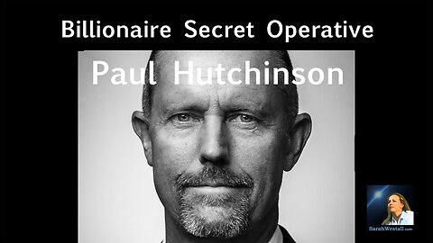 Billionaire Secret Agent: Navy SEAL Trained, Rescuing Children from Pedophile Rings: Paul Hutchinson