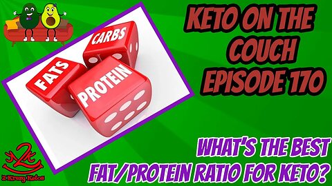 What's the best fat to protein ratio for keto/carnivore | Keto on the Couch, episode 170