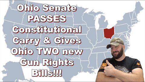 BREAKING!: Ohio Senate passes Constitutional Carry Bill… Ohio now has TWO new Gun Right's Bills!!!