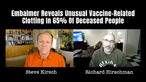 Embalmer Reveals Unusual Vaccine-Related Clotting In 65% Of Deceased People