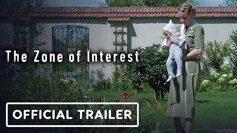 The Zone of Interest - Official Trailer