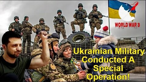Ukrainian Military Conducted A Special Operation! - World war 3