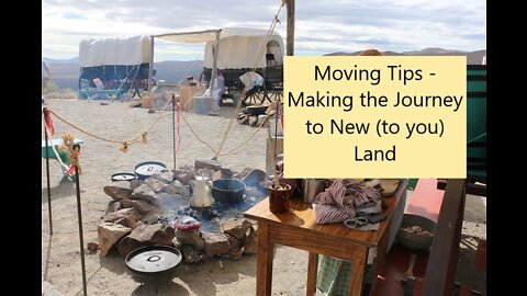 Moving Tips - Making the Journey to New (to you) Land