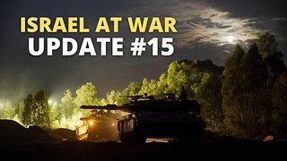 Israel at War Update #15