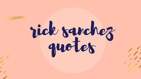 rick sanchez quotes