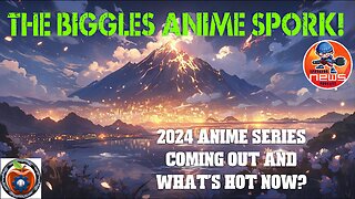 The Biggles Anime Spork! 2024 anime series coming out and what's hot now?