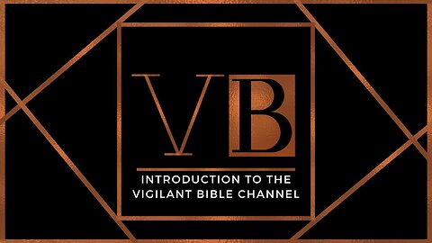 Introduction To the Vigilant Bible