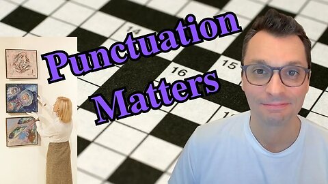 Punctuation Matters ~ Sunday New York Times Crossword puzzle.