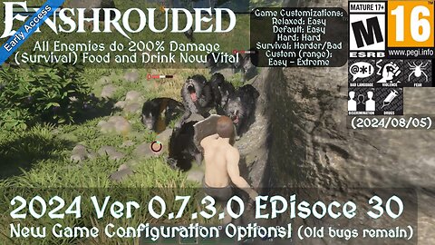 Enshrouded (2024 Episode 30) New Game Configuration Options! (Old bugs remain)