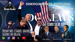 SINERGIA BRASIL PORTUGAL - 19/07/2024 - TRUMP - ZÉ DO TAXÃO