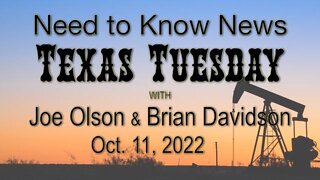 Need to Know News Texas Tuesday (11 October 2022) with Joe Olson and Brian Davidson