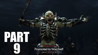 Middle-earth: Shadow of Mordor - Walkthrough Gameplay Part 9 - The Warchief