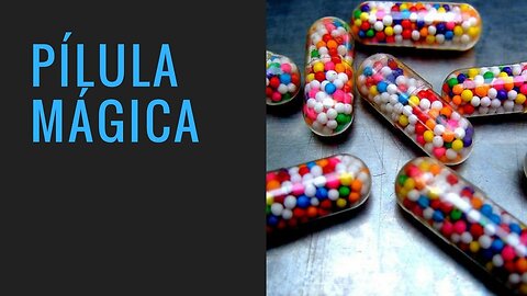 🎬 A PÍLULA MÁGICA - THE MAGIC PILL (2017) (DOC)🎬