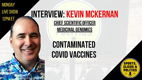 SCAPP INTERVIEW: Kevin McKernan on COVID Vaccine Contamination